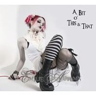 Music Project – Album #23 – A Bit O’ This & That – Emilie Autumn